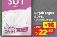 BİRŞAH YAĞSIZ SÜT EN ÇOK %0,14 YAĞLI 1 L